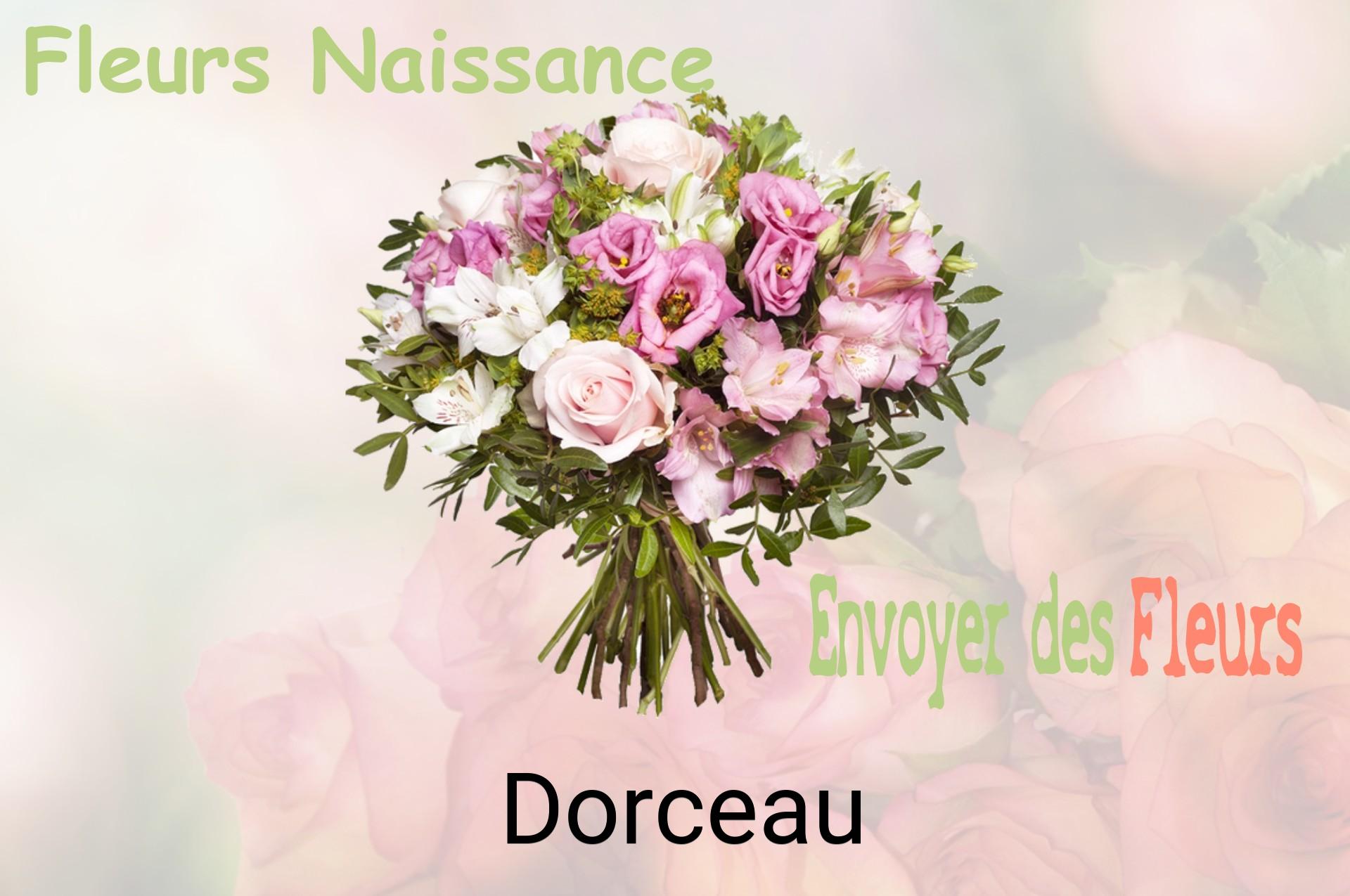 Bouquet de fleurs de naissance livré à Dorceau